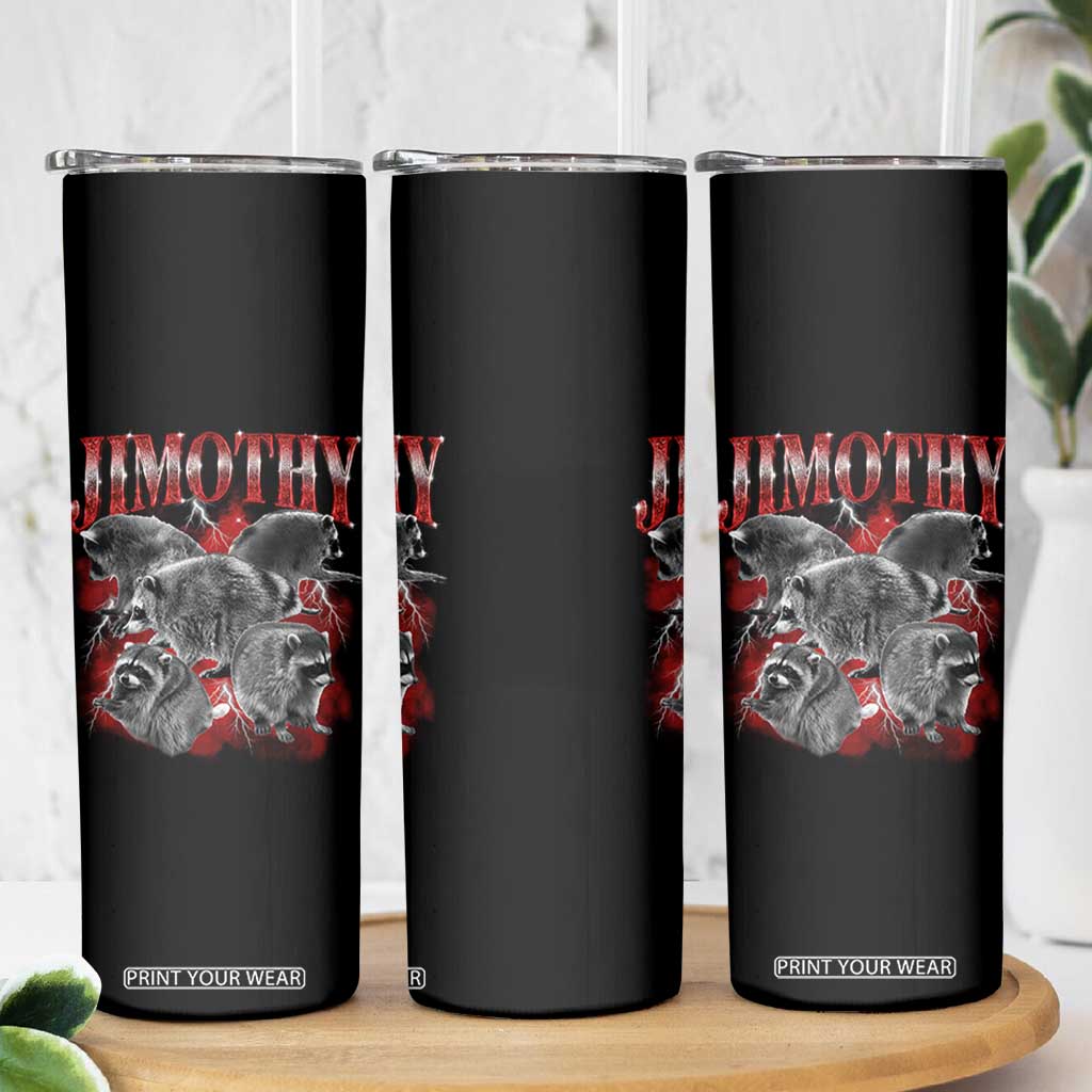 Jimothy Raccoon Skinny Tumbler Vintage 90s Bootleg Rap Style Funny Meme