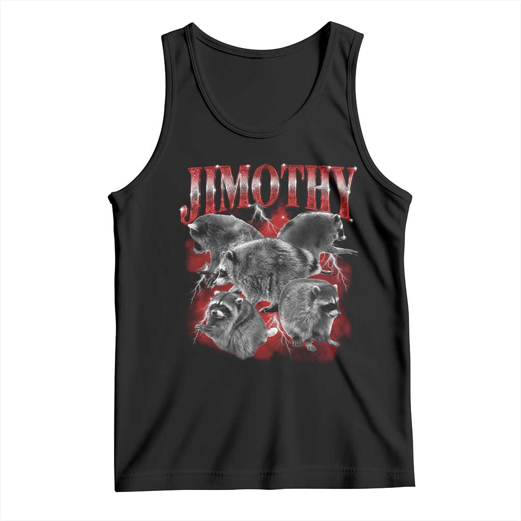 Jimothy Raccoon Tank Top Vintage 90s Bootleg Rap Style Funny Meme TS10 Black Print Your Wear