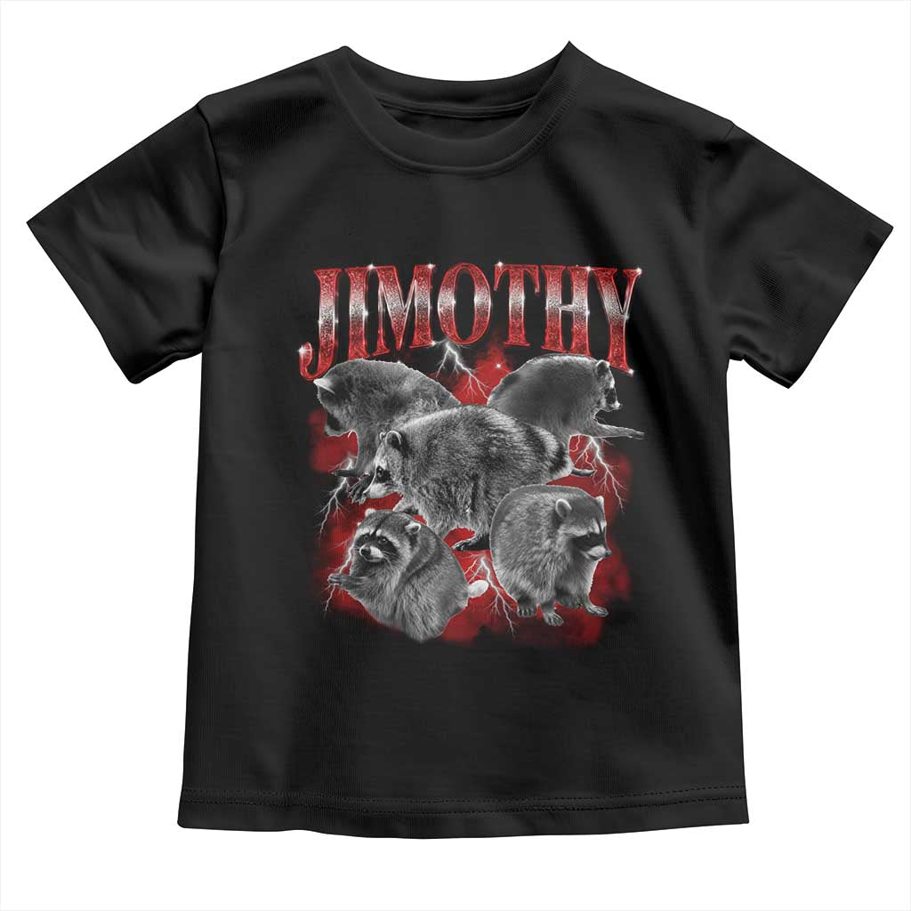 Jimothy Raccoon Toddler T Shirt Vintage 90s Bootleg Rap Style Funny Meme TS10 Black Print Your Wear