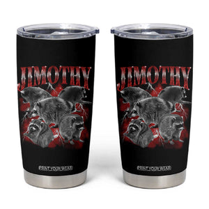 Jimothy Raccoon Tumbler Cup Vintage 90s Bootleg Rap Style Funny Meme