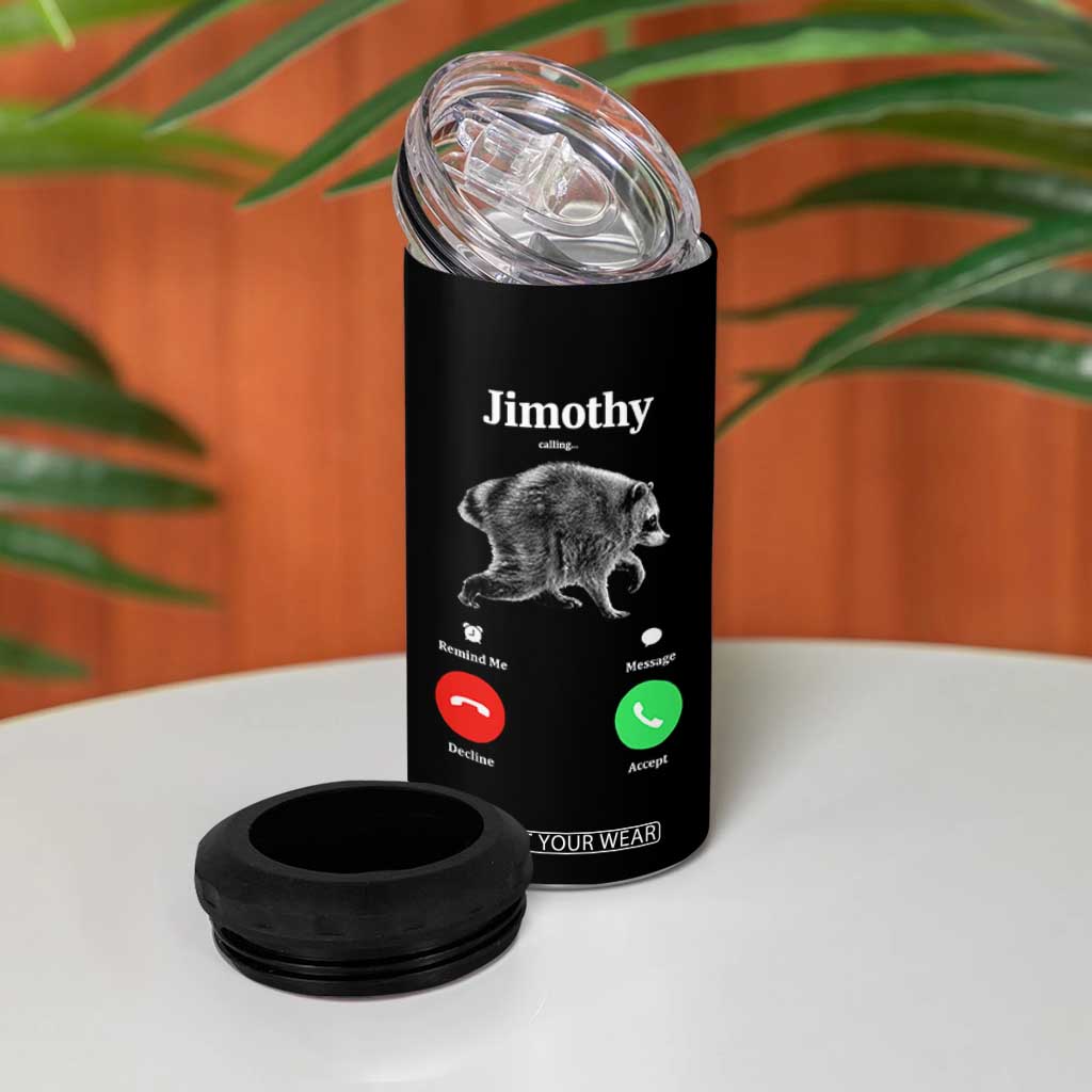 Jimothy Calling Phone Call Seattle Raccoon 4 in 1 Can Cooler Tumbler