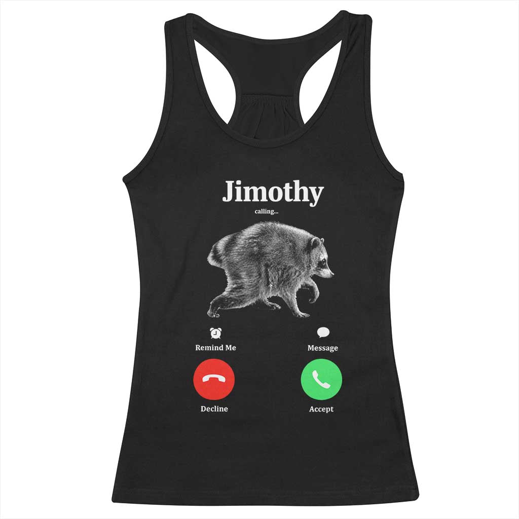 Jimothy Calling Phone Call Seattle Raccoon Racerback Tank Top TS10 Black Print Your Wear