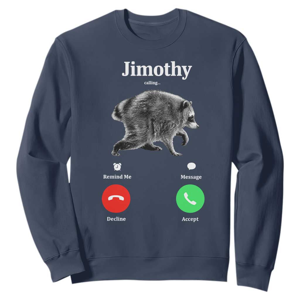 Jimothy Calling Phone Call Seattle Raccoon Sweatshirt