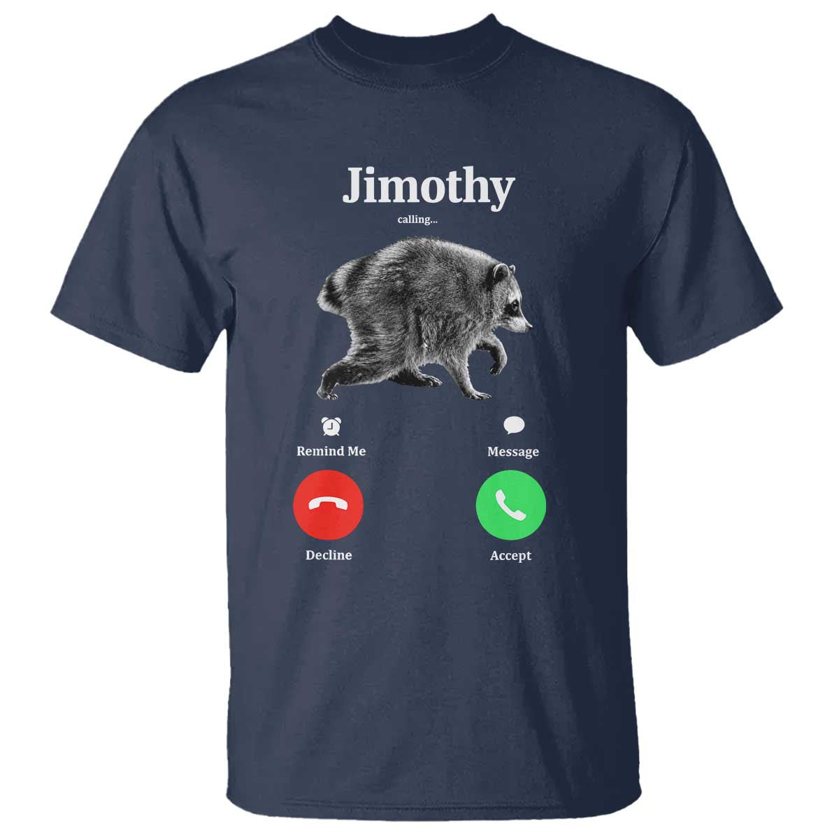 Jimothy Calling Phone Call Seattle Raccoon T Shirt