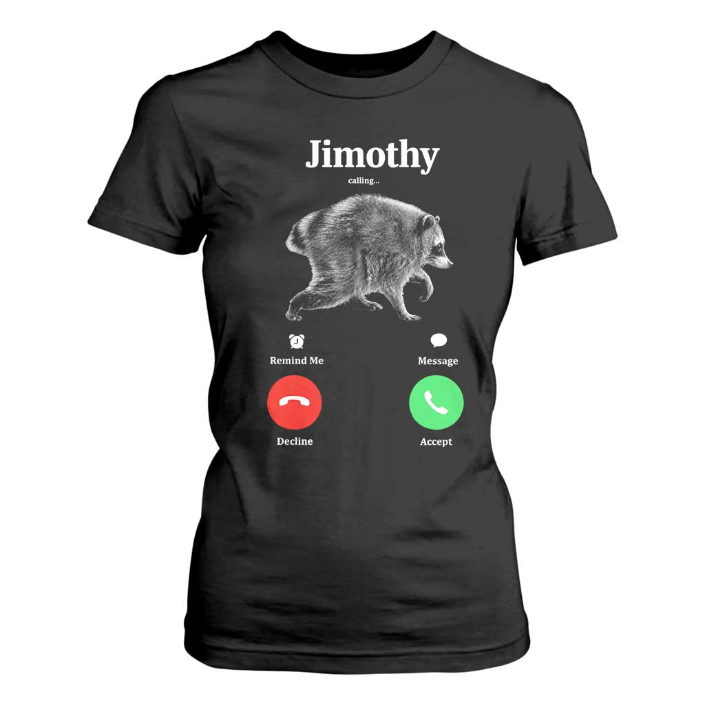 Jimothy Calling Phone Call Seattle Raccoon T Shirt For Women TS10 Black Print Your Wear