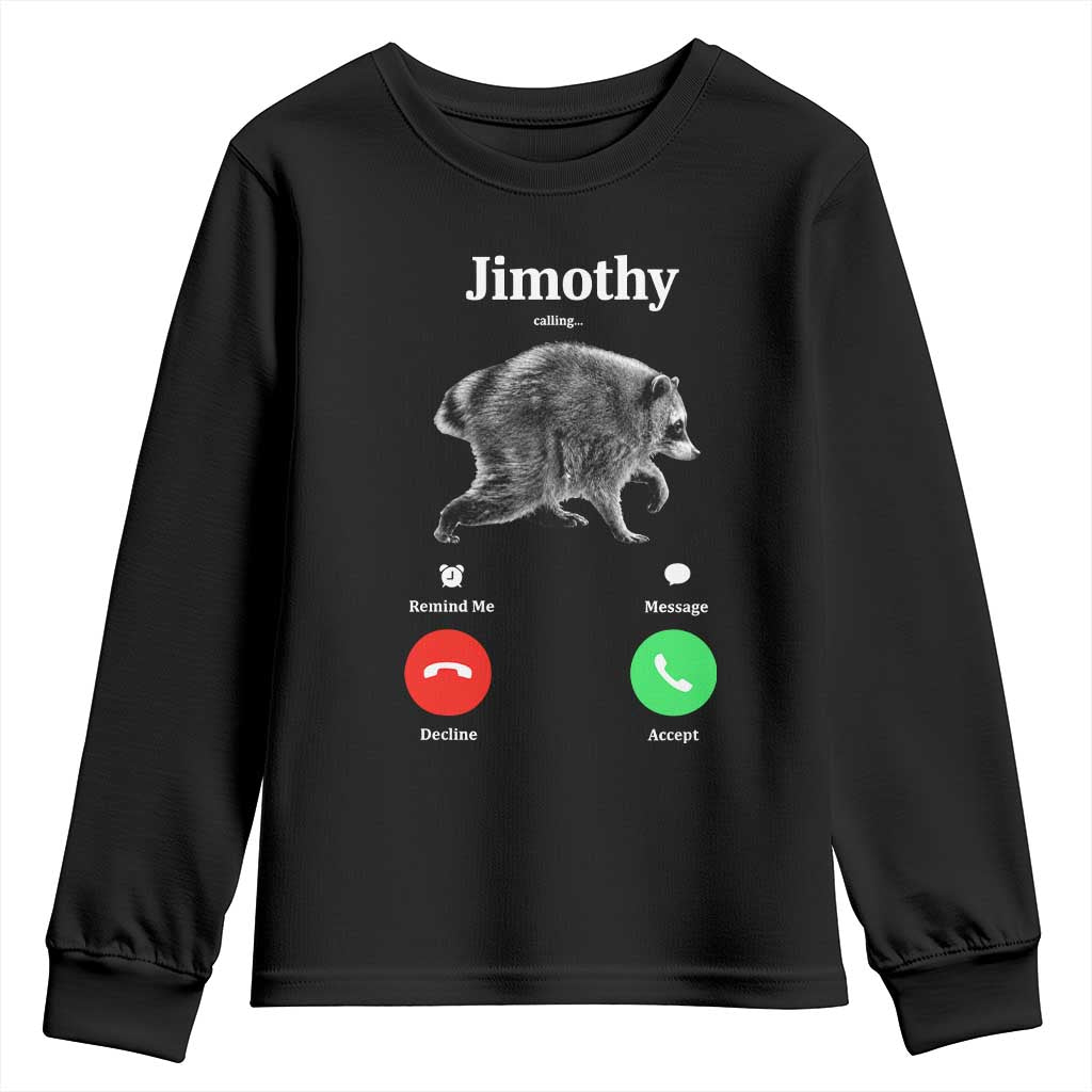 Jimothy Calling Phone Call Seattle Raccoon Youth Sweatshirt TS10 Black Print Your Wear