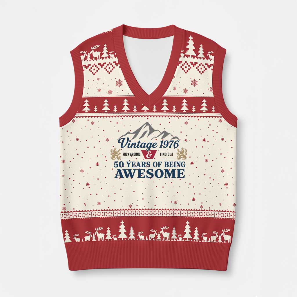 50th Birthday V-Neck Knit Sweater Vest Vintage 1976 Fck Around And Find Out Funny 50 Year Old Gift TS10 Beige Red Print Your Wear