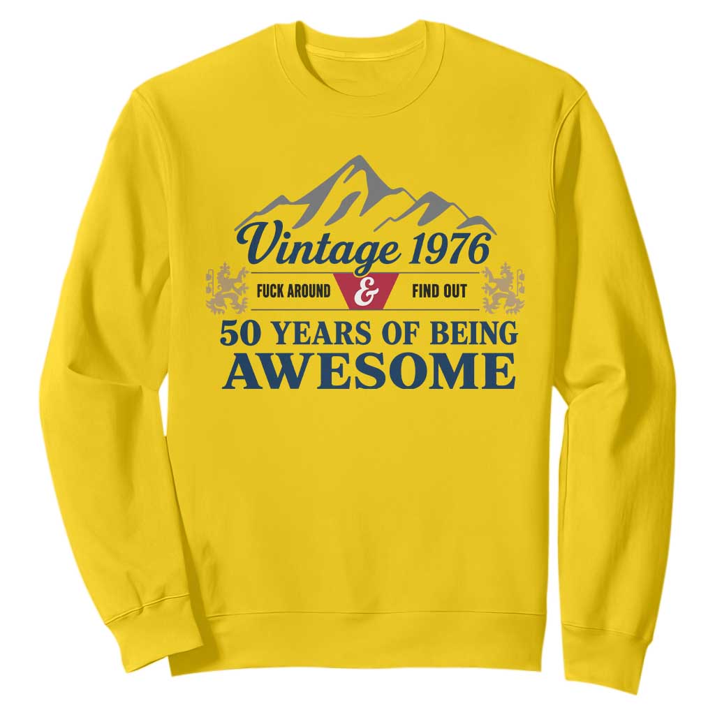 50th Birthday Sweatshirt Vintage 1976 Fck Around And Find Out Funny 50 Year Old Gift TS10 Daisy Print Your Wear