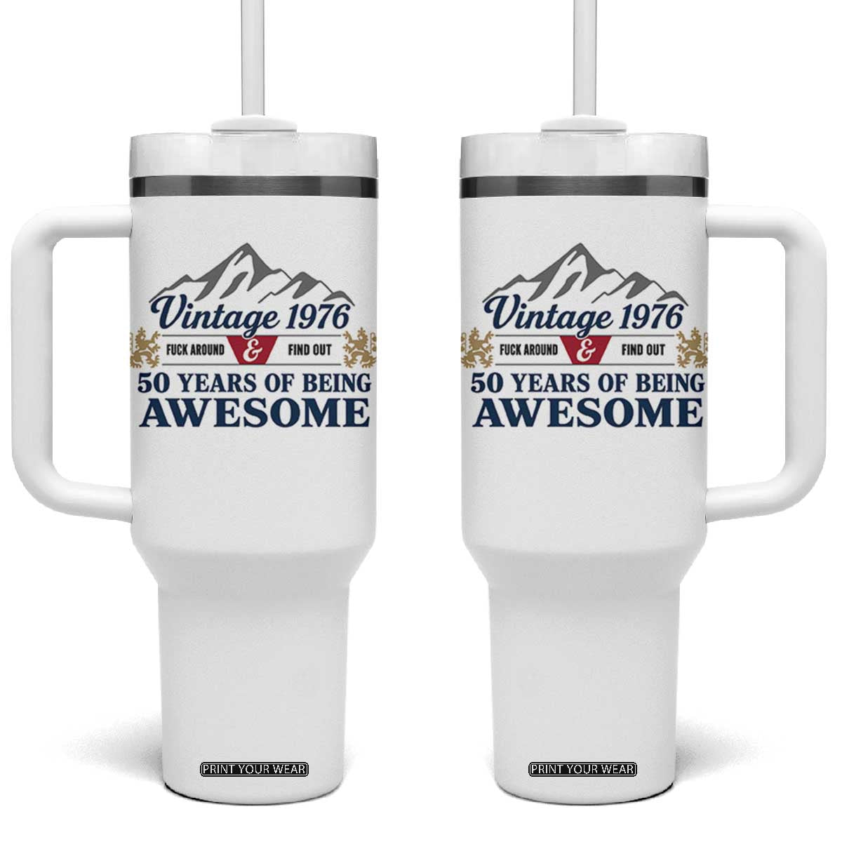 50th Birthday Tumbler With Handle Vintage 1976 Fck Around And Find Out Funny 50 Year Old Gift TS10 One Size: 40 oz White Print Your Wear