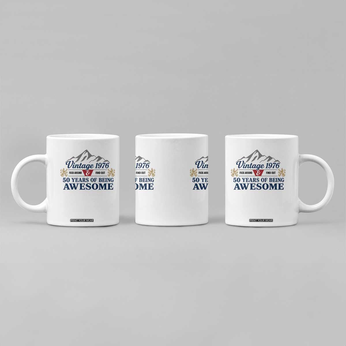 50th Birthday Coffee Mug Vintage 1976 Fck Around And Find Out Funny 50 Year Old Gift TS10 Print Your Wear