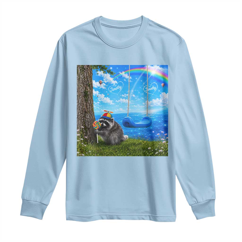 Jimothy Raccoon Dreamcore Long Sleeve Shirt Seattle Trash Panda Gen Z Humor Rainbow Aesthetic