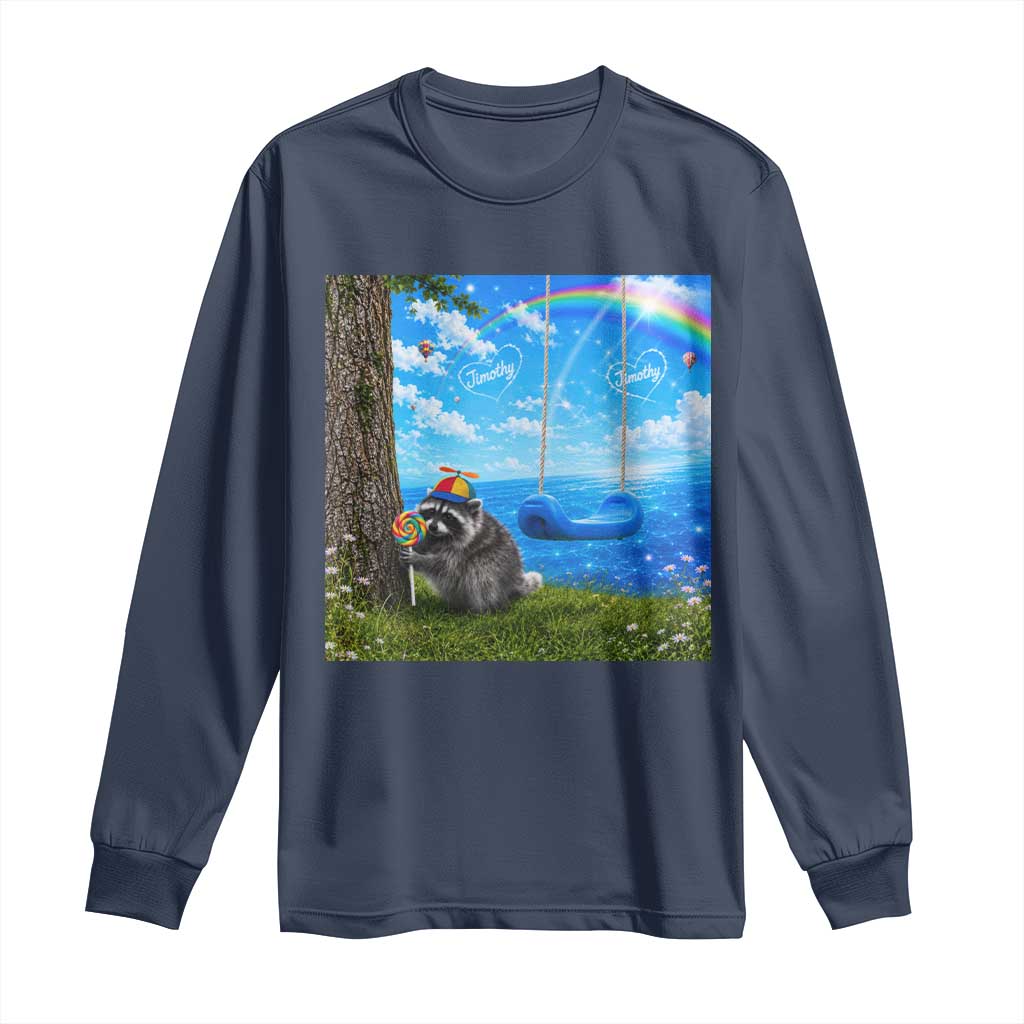 Jimothy Raccoon Dreamcore Long Sleeve Shirt Seattle Trash Panda Gen Z Humor Rainbow Aesthetic