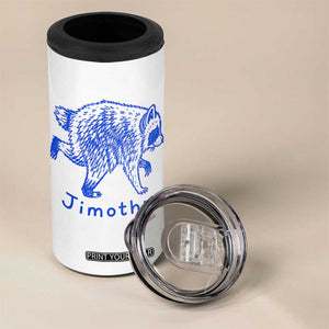 Jimothy Viral Raccoon 4 in 1 Can Cooler Tumbler Funny Trash Panda Wildlife