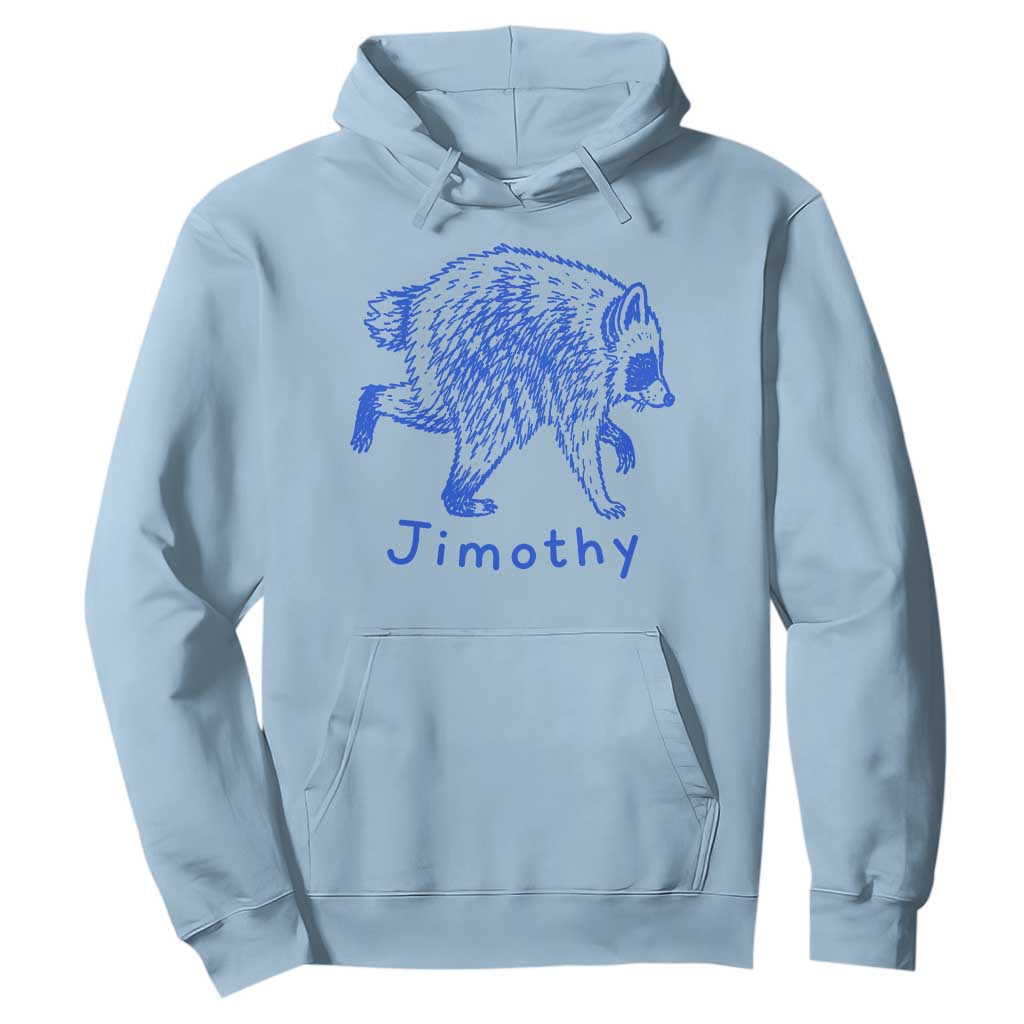 Jimothy Viral Raccoon Hoodie Funny Trash Panda Wildlife
