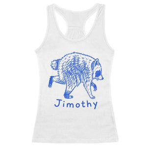 Jimothy Viral Raccoon Racerback Tank Top Funny Trash Panda Wildlife