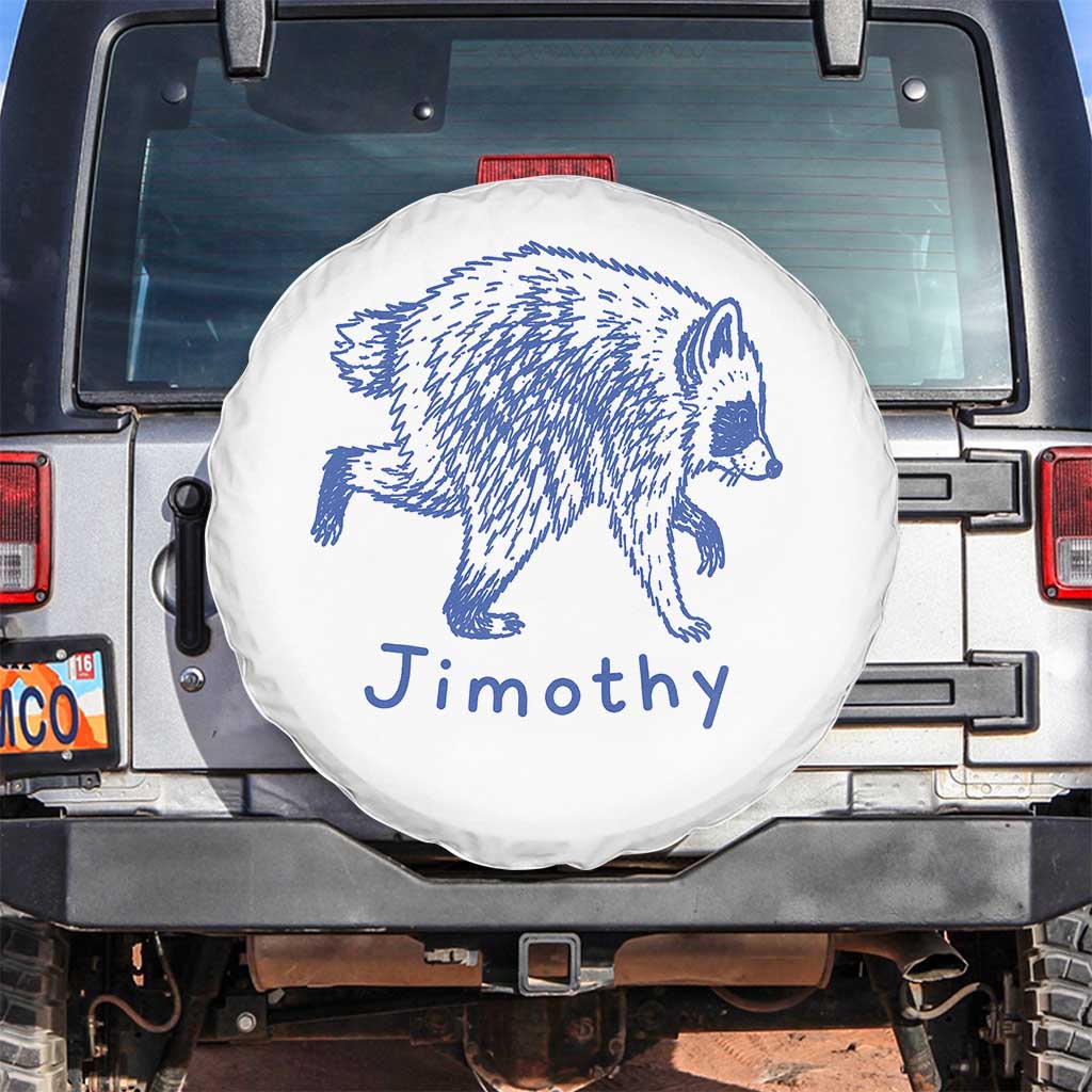 Jimothy Viral Raccoon Spare Tire Cover Funny Trash Panda Wildlife TS10 No hole White Print Your Wear