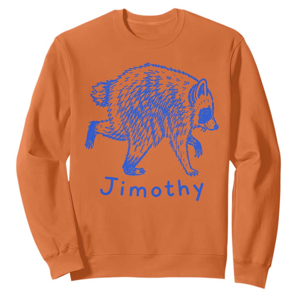Jimothy Viral Raccoon Sweatshirt Funny Trash Panda Wildlife