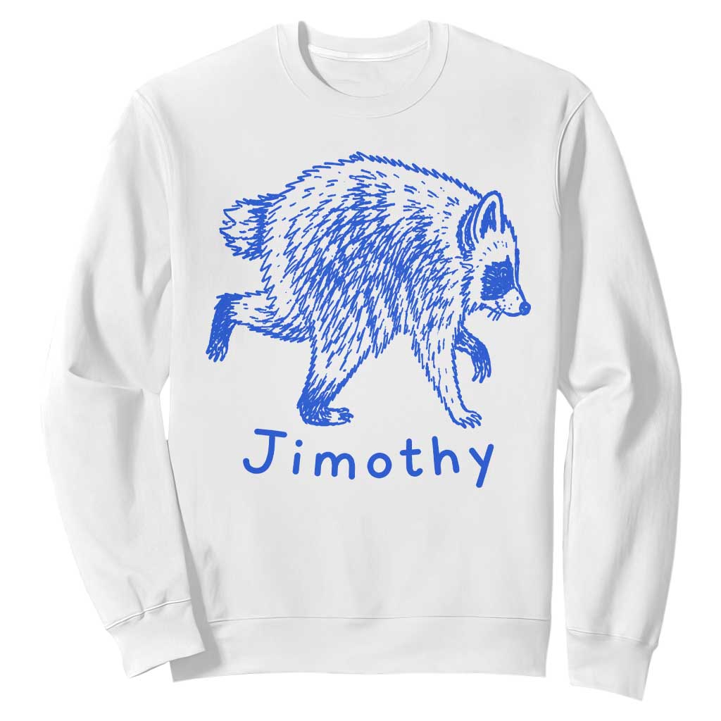 Jimothy Viral Raccoon Sweatshirt Funny Trash Panda Wildlife