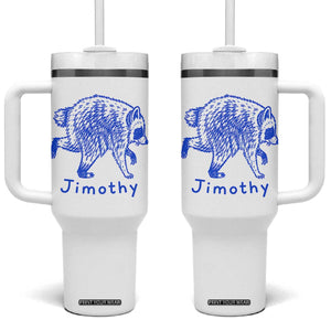 Jimothy Viral Raccoon Tumbler With Handle Funny Trash Panda Wildlife