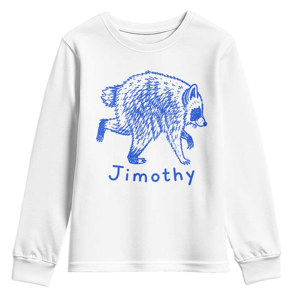 Jimothy Viral Raccoon Youth Sweatshirt Funny Trash Panda Wildlife TS10 White Print Your Wear