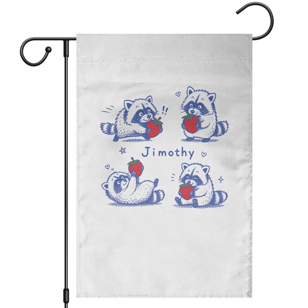 Funny Jimothy Viral Raccoon Garden Flag Cute Baby Trash Panda Strawberry TS10 White Print Your Wear