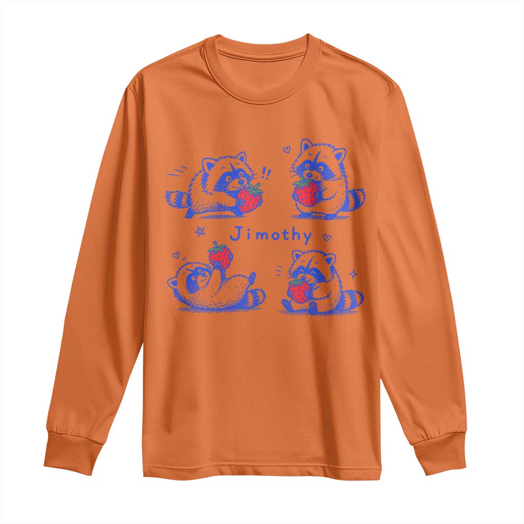 Funny Jimothy Viral Raccoon Long Sleeve Shirt Cute Baby Trash Panda Strawberry