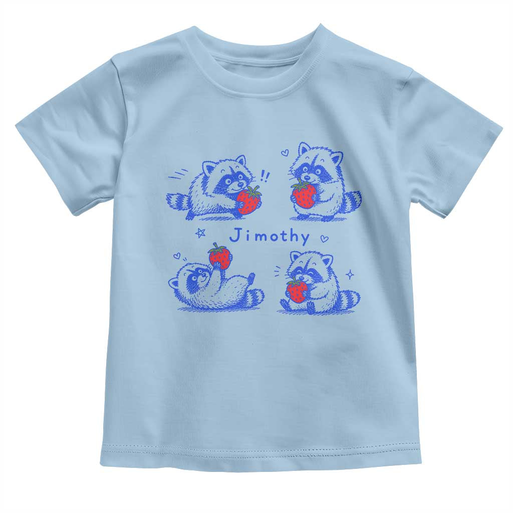 Funny Jimothy Viral Raccoon Toddler T Shirt Cute Baby Trash Panda Strawberry