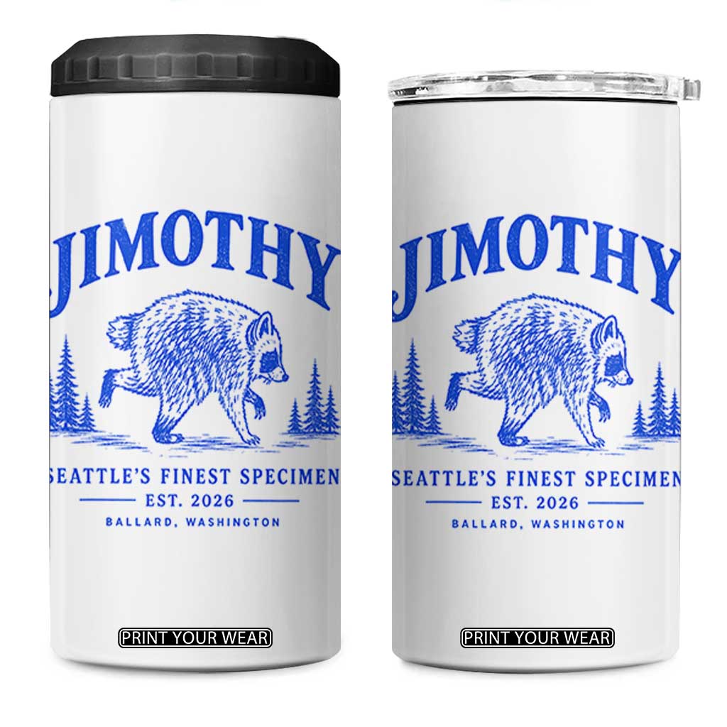 Jimothy Viral Raccoon From Seattle 4 in 1 Can Cooler Tumbler Funny Trash Panda Wildlife Seattle Feral Legend