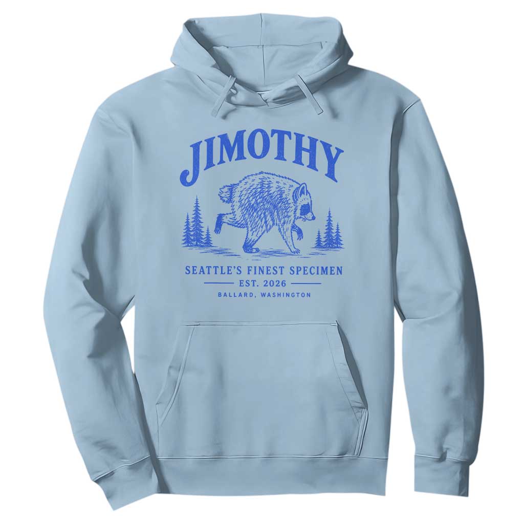 Jimothy Viral Raccoon From Seattle Hoodie Funny Trash Panda Wildlife Seattle Feral Legend
