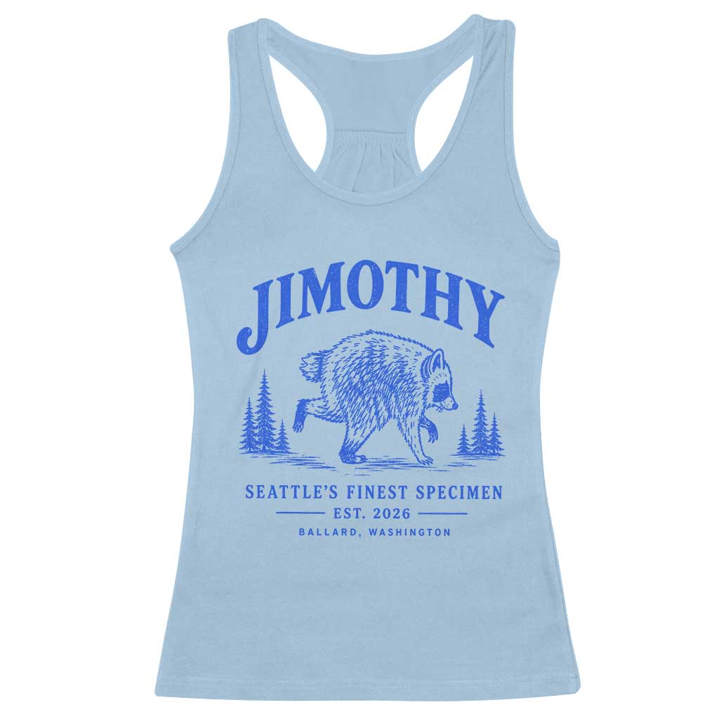 Jimothy Viral Raccoon From Seattle Racerback Tank Top Funny Trash Panda Wildlife Seattle Feral Legend
