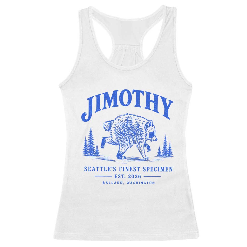 Jimothy Viral Raccoon From Seattle Racerback Tank Top Funny Trash Panda Wildlife Seattle Feral Legend TS10 White Print Your Wear