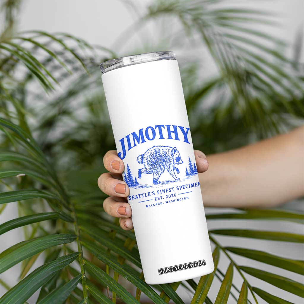Jimothy Viral Raccoon From Seattle Skinny Tumbler Funny Trash Panda Wildlife Seattle Feral Legend