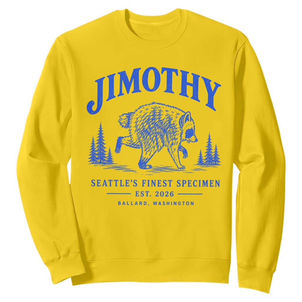 Jimothy Viral Raccoon From Seattle Sweatshirt Funny Trash Panda Wildlife Seattle Feral Legend