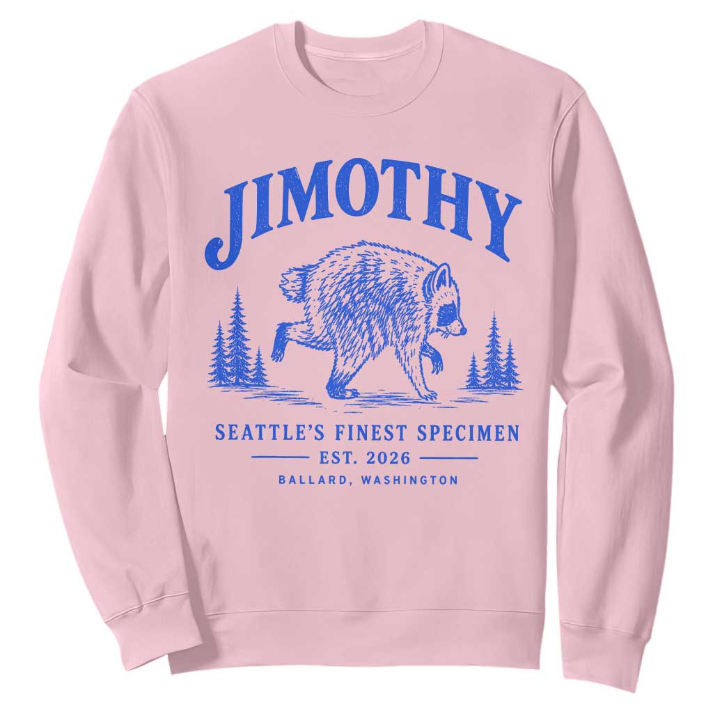 Jimothy Viral Raccoon From Seattle Sweatshirt Funny Trash Panda Wildlife Seattle Feral Legend