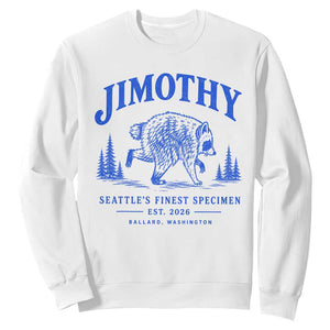 Jimothy Viral Raccoon From Seattle Sweatshirt Funny Trash Panda Wildlife Seattle Feral Legend