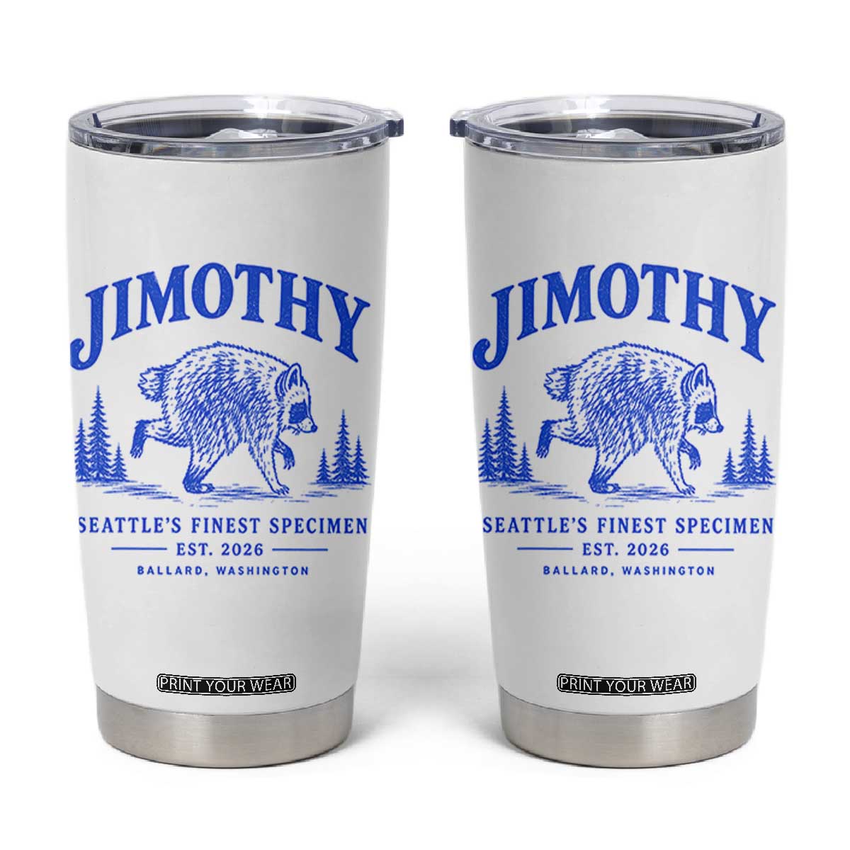 Jimothy Viral Raccoon From Seattle Tumbler Cup Funny Trash Panda Wildlife Seattle Feral Legend