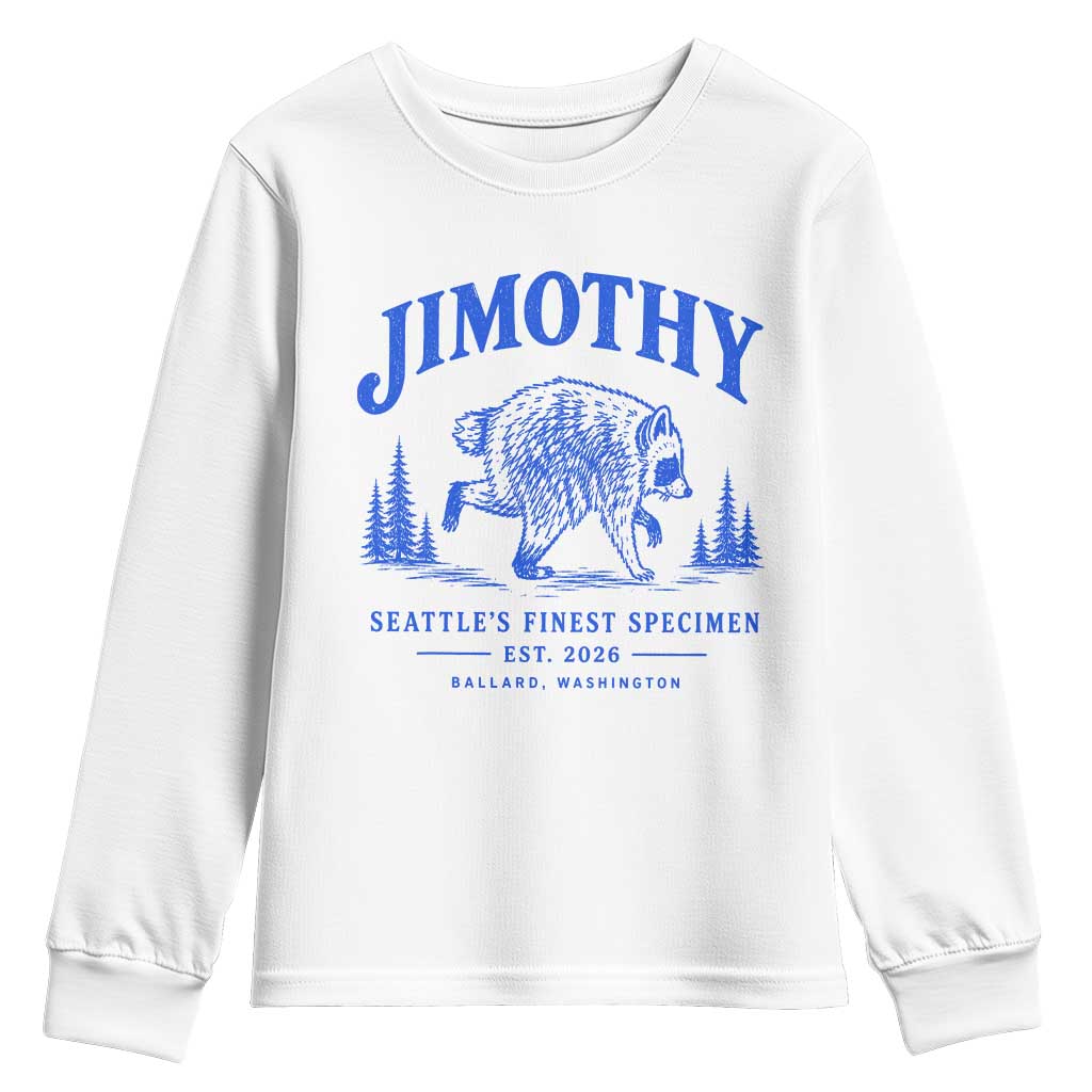 Jimothy Viral Raccoon From Seattle Youth Sweatshirt Funny Trash Panda Wildlife Seattle Feral Legend TS10 White Print Your Wear