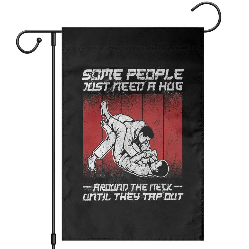 Brazilian Jiu Jitsu Garden Flag Some People Just Need A Hug Vintage BJJ TS10 Black Print Your Wear