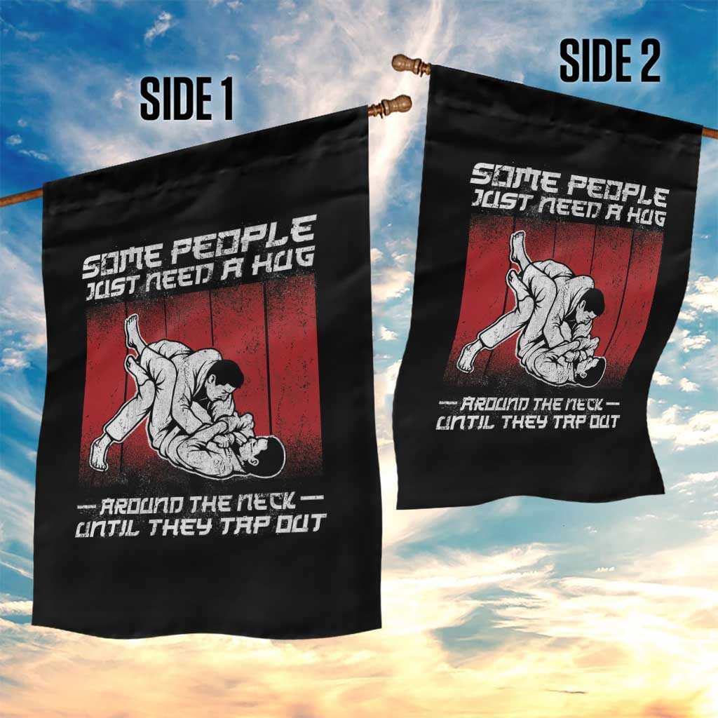 Brazilian Jiu Jitsu Garden Flag Some People Just Need A Hug Vintage BJJ TS10 Print Your Wear