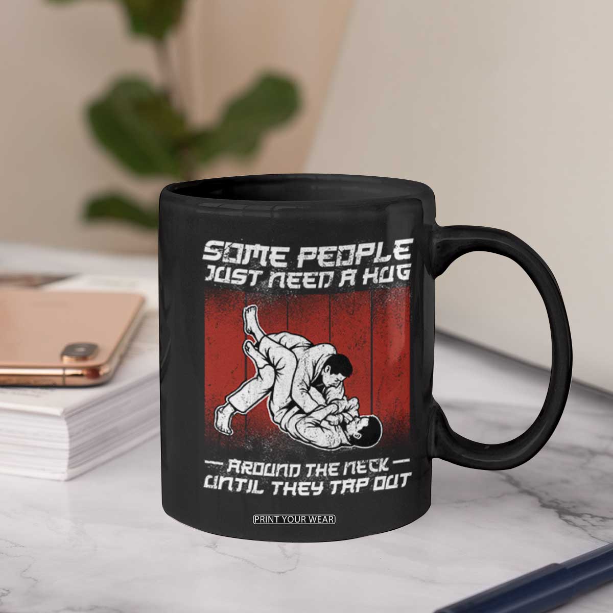 Brazilian Jiu Jitsu Coffee Mug Some People Just Need A Hug Vintage BJJ TS10 Print Your Wear