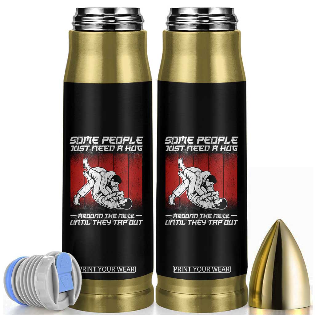 Brazilian Jiu Jitsu Bullet Tumbler Some People Just Need A Hug Vintage BJJ TS10 Black Print Your Wear