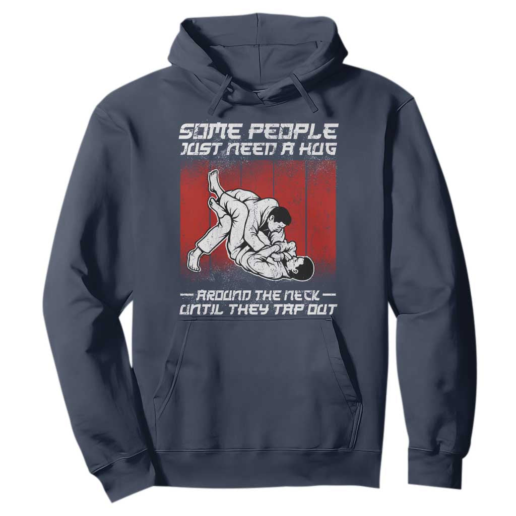 Brazilian Jiu Jitsu Hoodie Some People Just Need A Hug Vintage BJJ TS10 Navy Print Your Wear