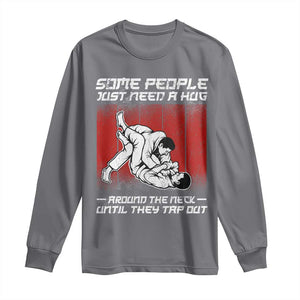 Brazilian Jiu Jitsu Long Sleeve Shirt Some People Just Need A Hug Vintage BJJ TS10 Charcoal Print Your Wear