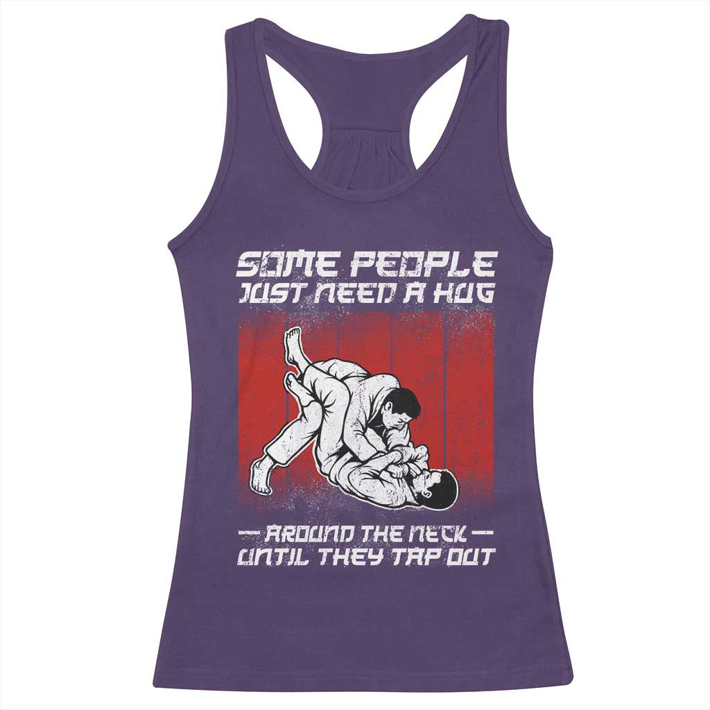 Brazilian Jiu Jitsu Racerback Tank Top Some People Just Need A Hug Vintage BJJ TS10 Purple Print Your Wear
