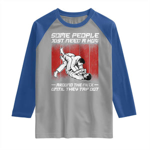 Brazilian Jiu Jitsu Raglan Shirt Some People Just Need A Hug Vintage BJJ TS10 Sport Gray Royal Print Your Wear
