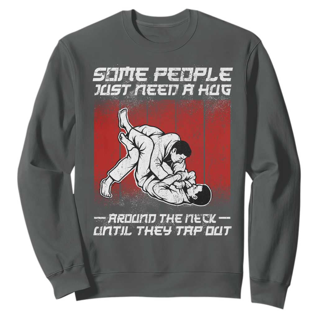Brazilian Jiu Jitsu Sweatshirt Some People Just Need A Hug Vintage BJJ TS10 Dark Heather Print Your Wear
