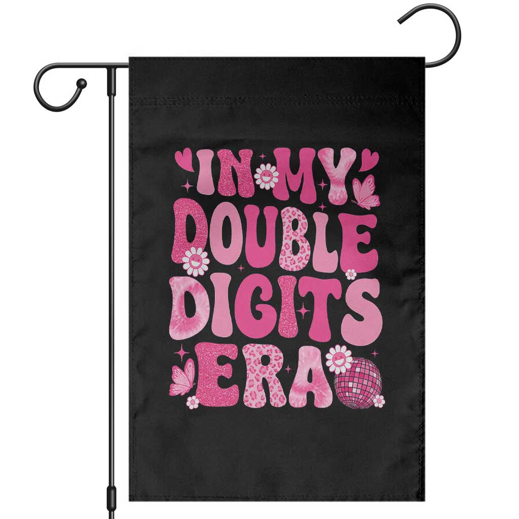 10 Years Old Birthday Girl Garden Flag In My Double Digits Era TS10 White Print Your Wear