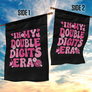 10 Years Old Birthday Girl Garden Flag In My Double Digits Era TS10 Print Your Wear