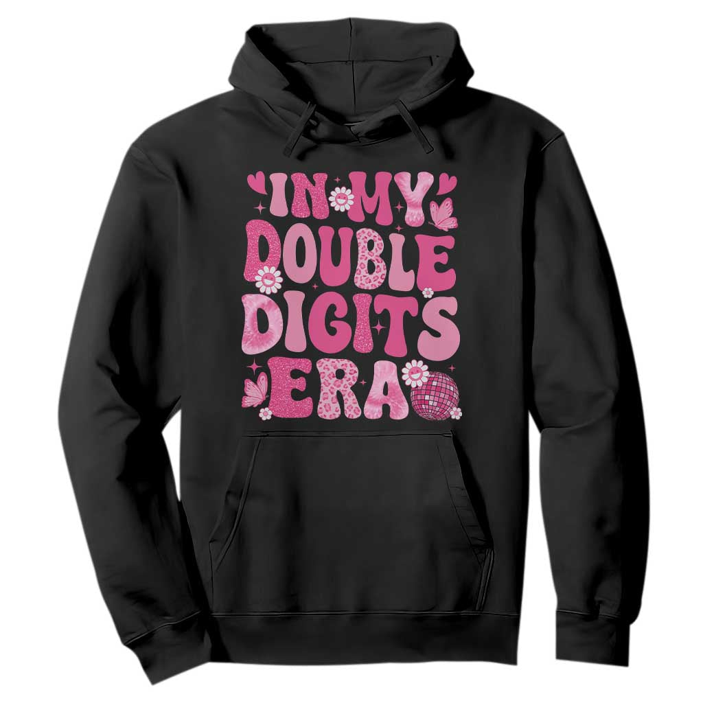 10 Years Old Birthday Girl Hoodie In My Double Digits Era TS10 Black Print Your Wear