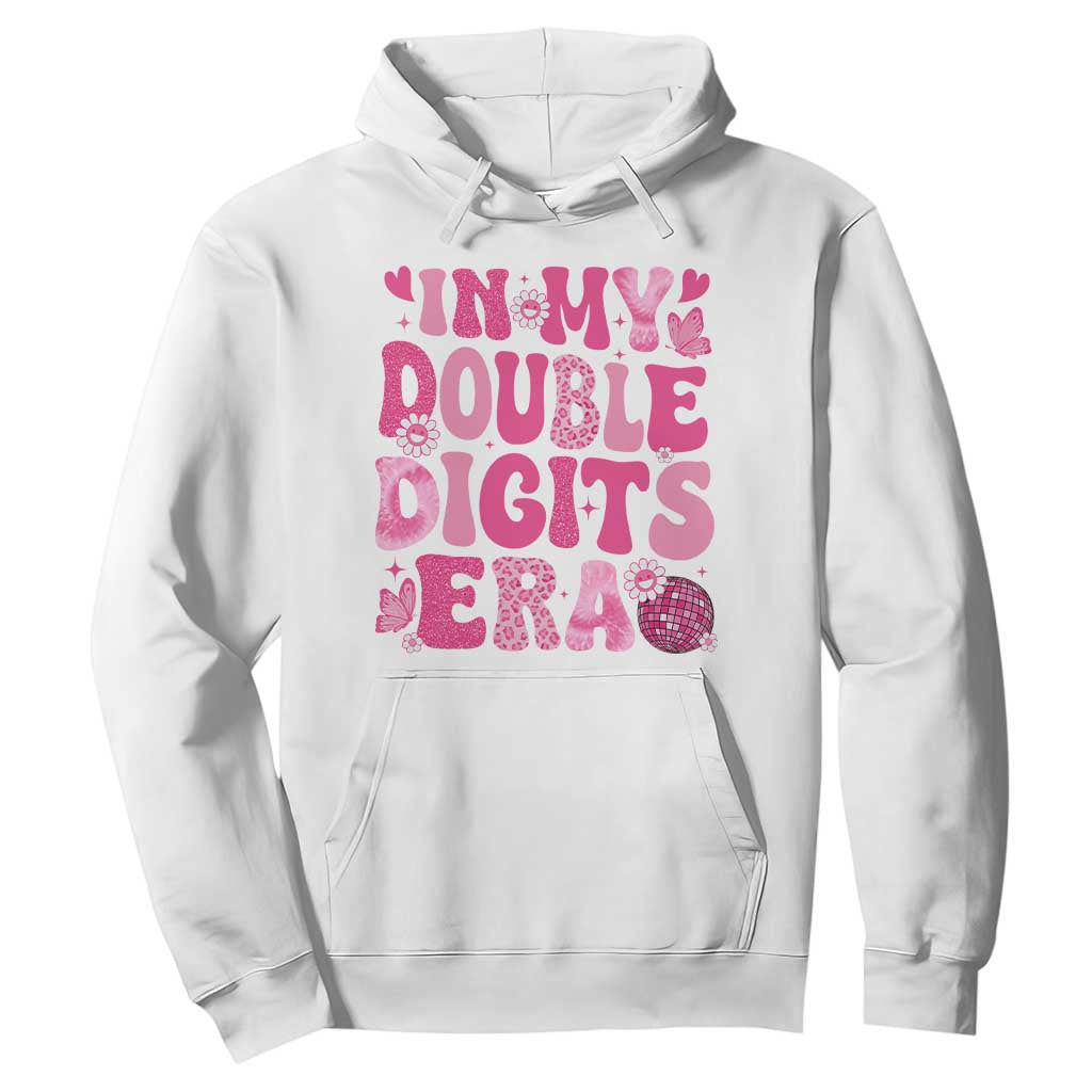 10 Years Old Birthday Girl Hoodie In My Double Digits Era TS10 White Print Your Wear